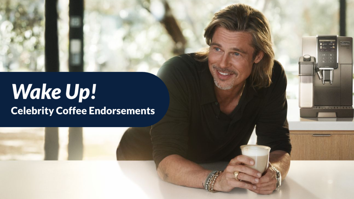 Wake Up! Celebrity Coffee Endorsements