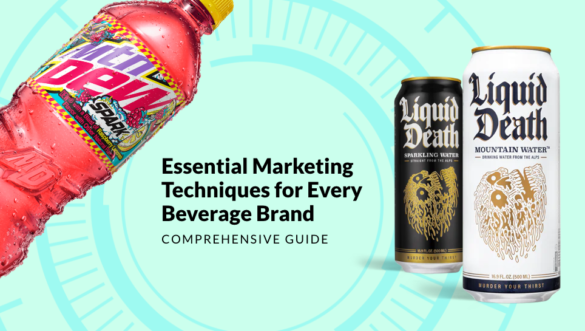 Essential Marketing Techniques for Every Beverage Brand